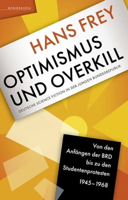 Optimismus und Overkill, Hans Frey - Ebook - 9783948616571