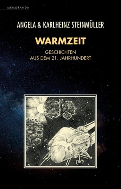 Warmzeit, Angela Steinmüller ; Karlheinz Steinmüller - Ebook - 9783948616632