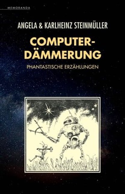 Computerdämmerung, Angela Steinmüller ; Karlheinz Steinmüller - Ebook - 9783948616816