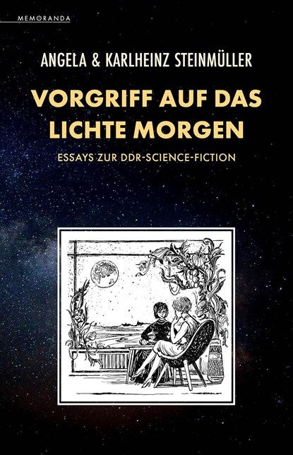 Vorgriff auf das Lichte Morgen, Angela Steinmüller ;  Karlheinz Steinmüller - Paperback - 9783948616861