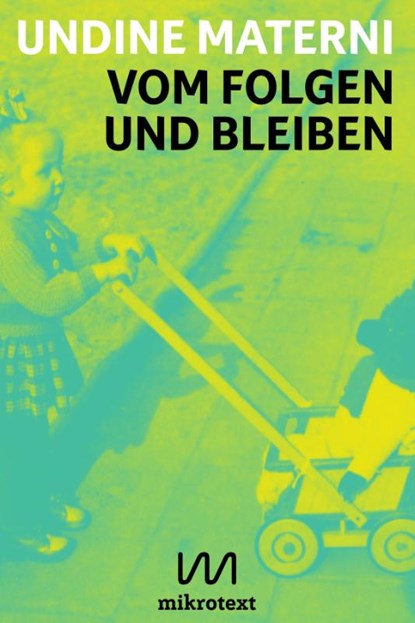 Vom Folgen und Bleiben, Undine Materni - Gebonden - 9783948631369