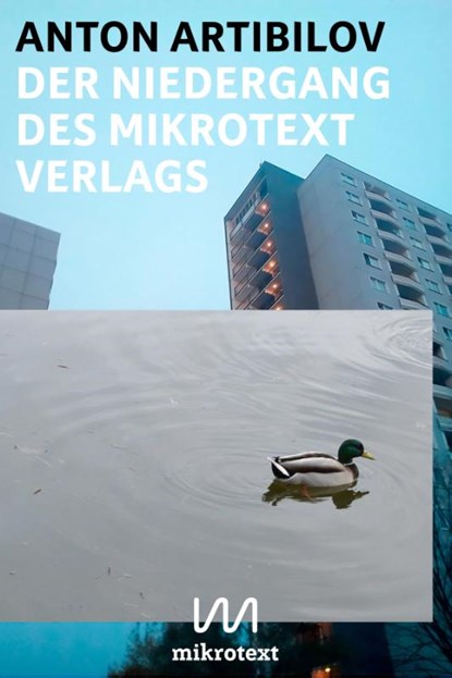 Der Niedergang des mikrotext Verlags, Anton Artibilov - Paperback - 9783948631376