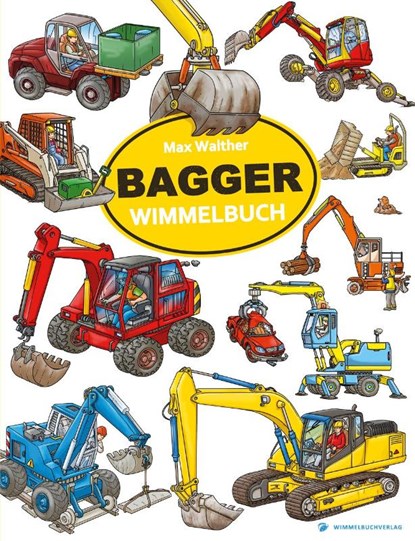 Bagger Wimmelbuch, Max Walther - Gebonden - 9783948638276