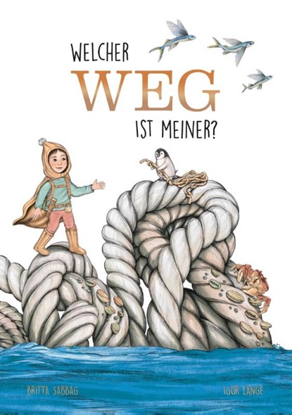 Welcher Weg ist meiner?, Britta Sabbag - Gebonden - 9783948638801