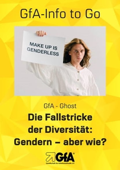 Die Fallstricke der Diversität: Gendern - aber wie?, GfA Ghost - Ebook - 9783948646332