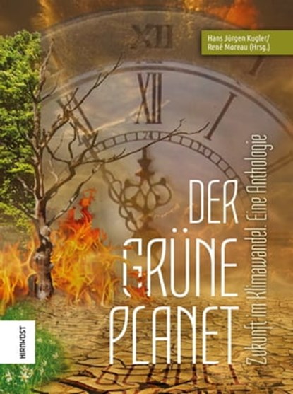 Der Grüne Planet, Kai Focke ; Christian Endres ; Uwe Hermann ; Erik Simon ; Monika Niehaus ; Heidrun Jänchen ; Rainer Schorm ; Tino Falke ; Karlheinz Schiedel ; Werner Zillig ; Karla Weigand ; Jörg Weigand ; Ursula Isbel ; Ute Wehrle ; Marianne Labisch ; Friedhelm Schneide - Ebook - 9783948675165