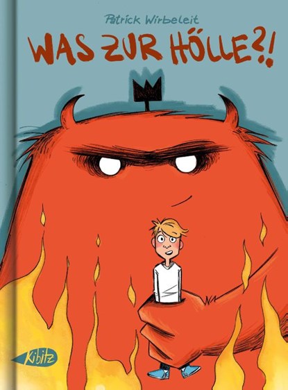 Was zur Hölle?!, Patrick Wirbeleit - Gebonden - 9783948690205