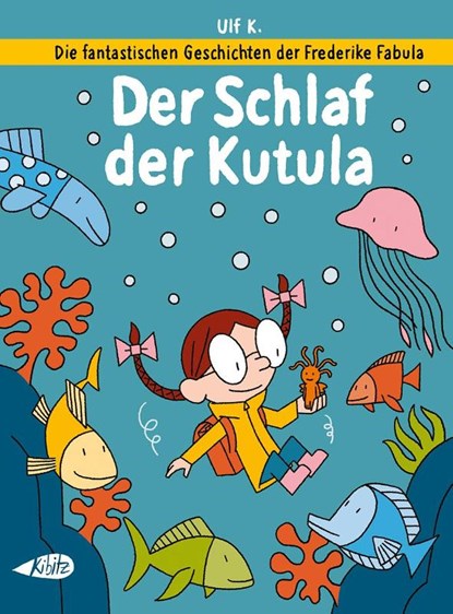 Die fantastischen Geschichten der Frederike Fabula, Ulf K. - Gebonden - 9783948690458