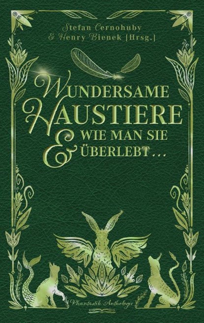 Wundersame Haustiere und wie man sie überlebt, Henry Bienek ; Stefan Cernohuby - Paperback - 9783948695231