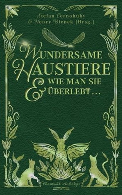 Wundersame Haustiere und wie man sie überlebt, Henry Bienek ; Stefan Cernohuby - Ebook - 9783948695255