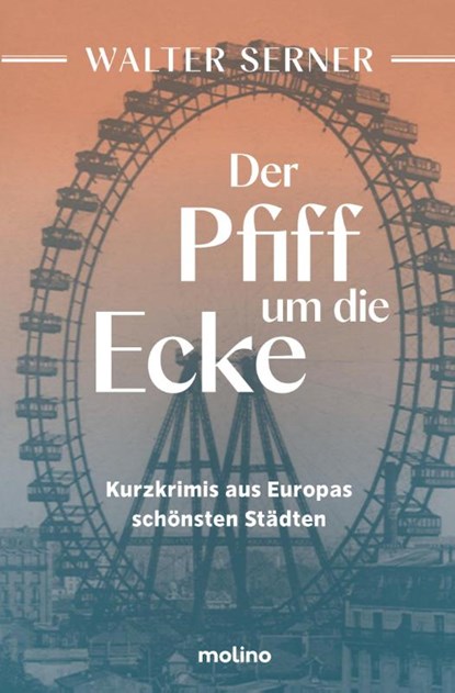 Der Pfiff um die Ecke, Walter Serner - Paperback - 9783948696283