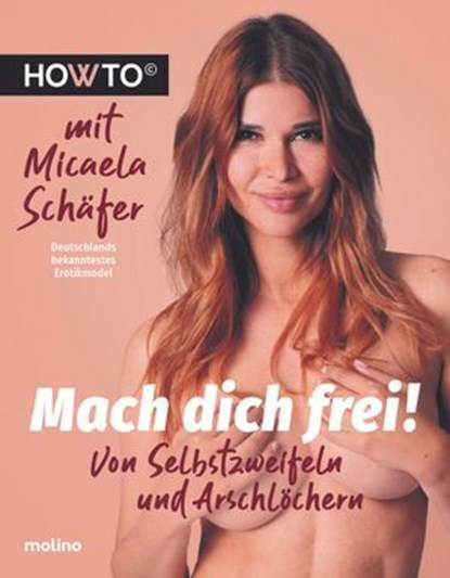 Mach dich frei!, Micaela Schäfer - Ebook - 9783948696382