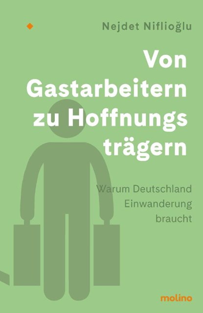 Von Gastarbeitern zu Hoffnungsträgern, Nejdet Niflioglu - Gebonden - 9783948696566