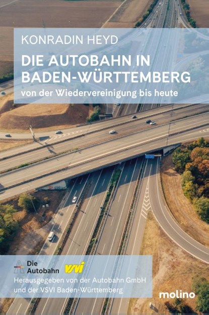 Die Autobahn in Baden-Württemberg, Konradin Heyd - Gebonden - 9783948696801