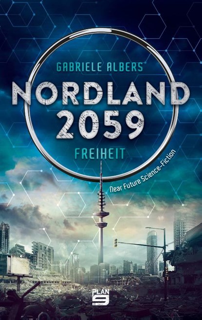 Nordland 2059 - Freiheit, Gabriele Albers - Paperback - 9783948700805