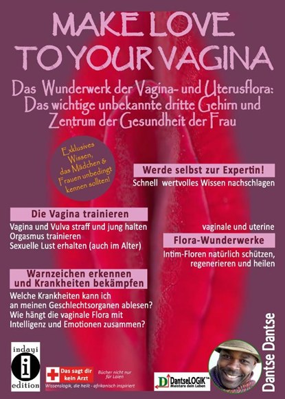 Make Love To Your Vagina: Mehr als nur Lust- und Gebärmaschine, Dantse Dantse - Paperback - 9783948721893