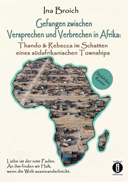 Gefangen zwischen Versprechen und Verbrechen in Afrika, Ina Broich - Paperback - 9783948721992
