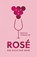 Rosé, Pascal Strehler - Gebonden - 9783948722562