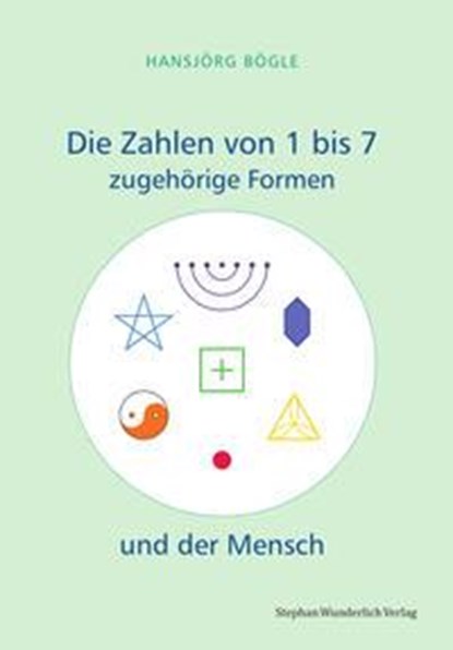 Die Zahlen 1 bis 7, Hansjörg Bögle - Paperback - 9783948803124
