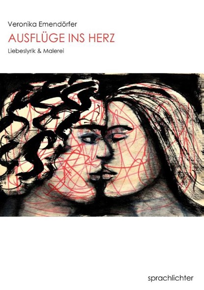 Ausflüge ins Herz, Veronika Emendörfer - Gebonden - 9783948824044