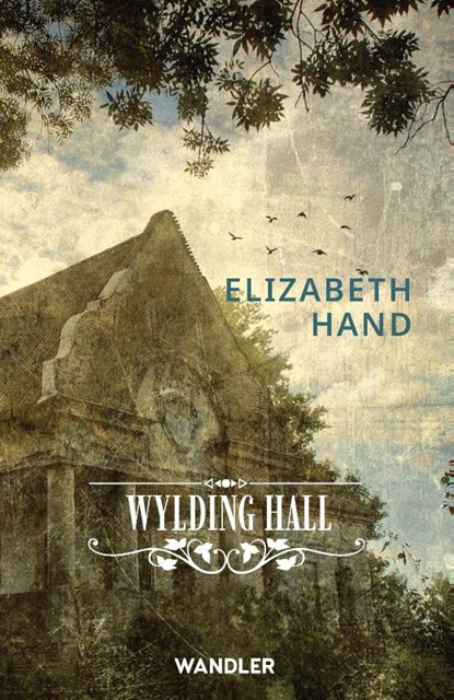Wylding Hall, Elizabeth Hand - Paperback - 9783948825232