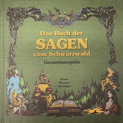 Das Buch der Sagen vom Schwarzwald, Andreas Wurster ; Carola Sickinger - Gebonden - 9783948842239