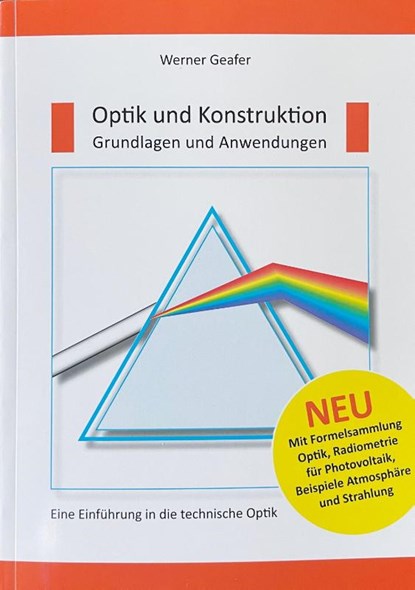 Optik und Konstruktion, Grundlagen und Anwendungen, Werner Geafer - Paperback - 9783948842246
