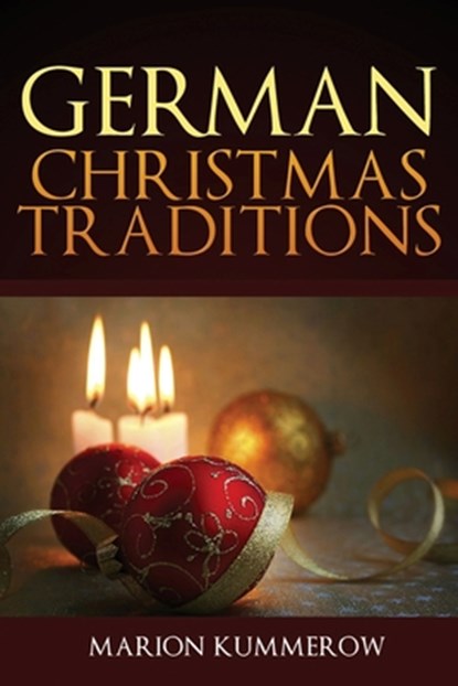 German Christmas Traditions, Marion Kummerow - Paperback - 9783948865092