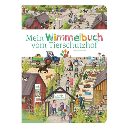 Mein Wimmelbuch vom Tierschutzhof, Katharina Staar - Gebonden - 9783948877835