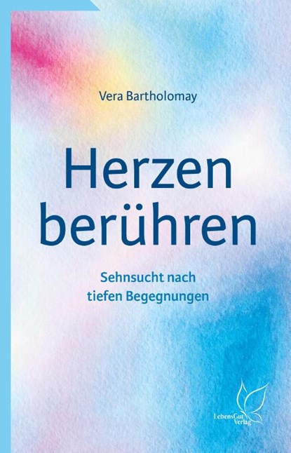 Herzen berühren, Vera Bartholomay - Paperback - 9783948885199