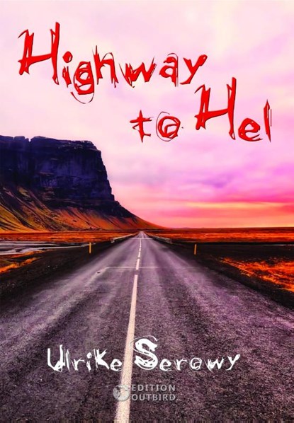 Highway to Hel, Ulrike Serowy - Paperback - 9783948887582