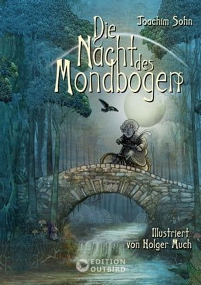 Die Nacht des Mondbogens, Joachim Sohn - Ebook - 9783948887599