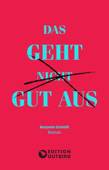 Das geht nicht gut aus, Benjamin Schmidt - Paperback - 9783948887919