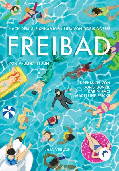 Freibad, Paulina Stulin ;  Doris Dörrie ;  Karin Kaçi ;  Madeleine Fricke - Gebonden - 9783948904388