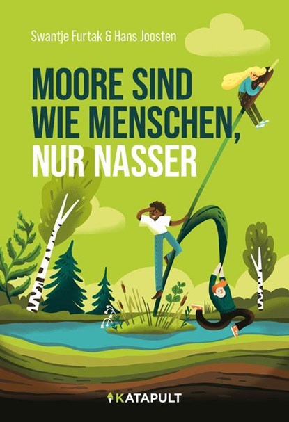 Moore sind wie Menschen, nur nasser, Swantje Furtak ; Hans Joosten - Paperback - 9783948923815