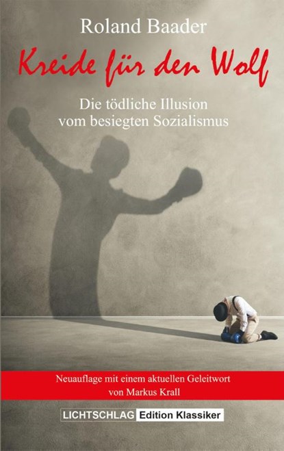 Kreide für den Wolf, Roland Baader ; Markus Krall - Paperback - 9783948971069