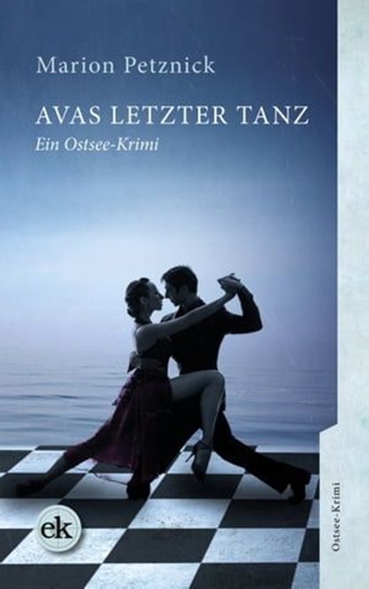 Avas letzter Tanz, Marion Petznick - Ebook - 9783948972639