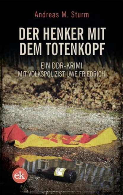 Der Henker mit dem Totenkopf, Andreas M. Sturm - Ebook - 9783948972776