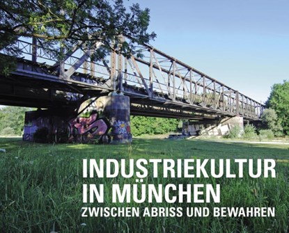 Industriekultur in München, niet bekend - Gebonden - 9783948974138