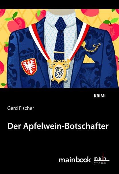 Der Apfelwein-Botschafter, Gerd Fischer - Paperback - 9783948987046