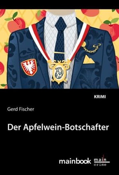 Der Apfelwein-Botschafter: Kommissar Rauscher 11, Gerd Fischer - Ebook - 9783948987107
