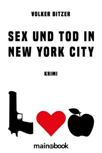 Sex und Tod in New York City, Volker Bitzer - Ebook - 9783948987114