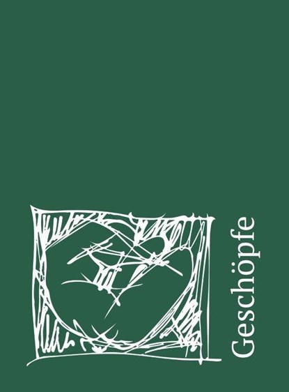 Geschöpfe, Dorothee Rätsch - Gebonden - 9783948995379