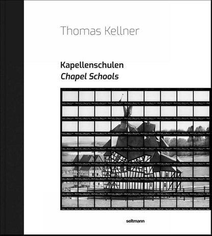 Chapel Schools, Thomas Kellner - Gebonden - 9783949070396