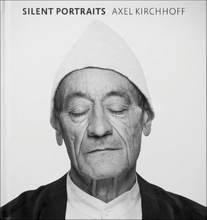 Silent Portraits, Axel Kirchhoff - Gebonden - 9783949070662