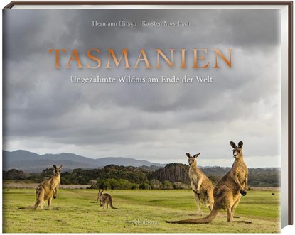 Tasmanien, Karsten Mosebach ; Hermann Hirsch - Gebonden - 9783949076176