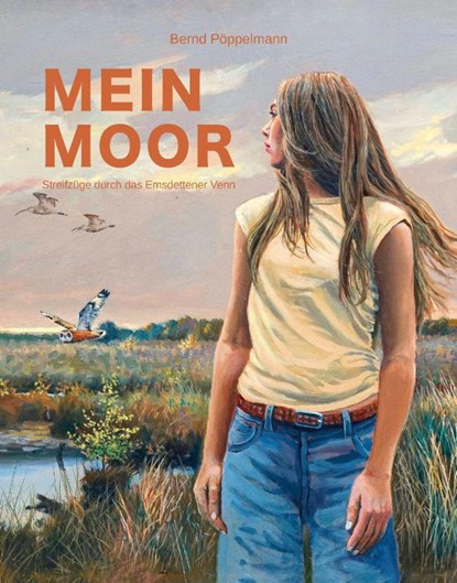Mein Moor, Bernd Pöppelmann - Gebonden - 9783949076398