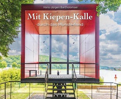 Mit Kiepen-Kalle durch das Münsterland, Hans-Jürgen Bartholomaei - Paperback - 9783949076404