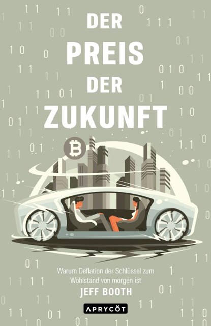 Der Preis der Zukunft, Jeff Booth - Paperback - 9783949098031