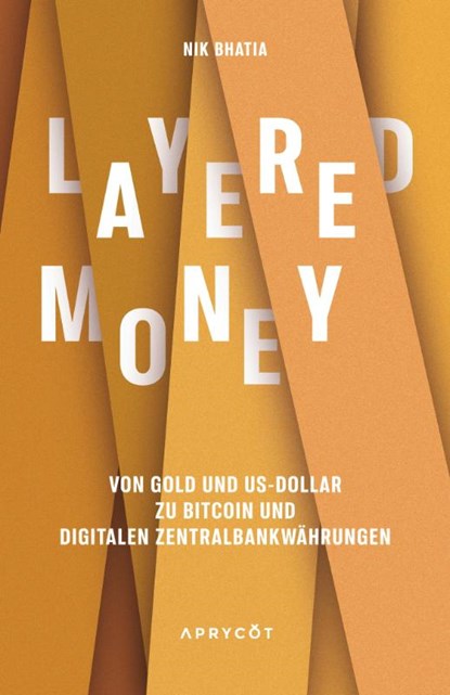 Layered Money, Nik Bhatia - Paperback - 9783949098093